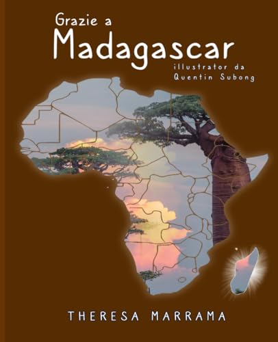 Grazie a Madagascar Grazie a Madagascar