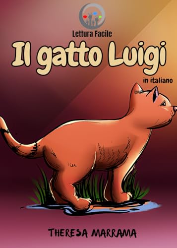 Il gatto Luigi Il gatto Luigi von Theresa Marrama