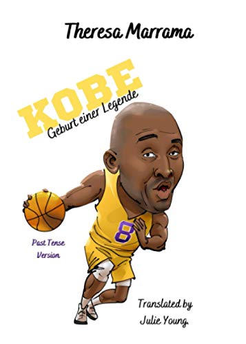 Kobe: Geburt einer Legende (Past Tense Version)