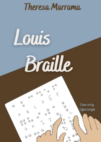 Louis Braille Louis Braille von Theresa Marrama