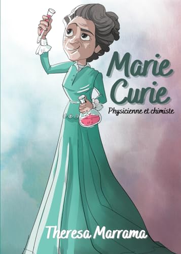 Marie Curie: Physicienne et chimiste Marie Curie: Physicienne et chimiste