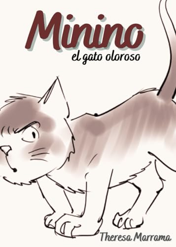 Minino: El gato oloroso von Theresa Marrama