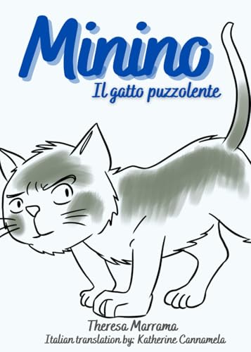 Minino: Il gatto puzzolente Minino: Il gatto puzzolente von Theresa Marrama