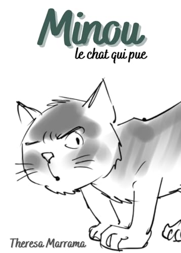 Minou: Le chat qui pue von Theresa Marrama