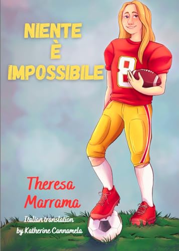 Niente è Impossibile von Theresa Marrama