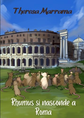 Rhumus si nasconde a Roma Rhumus si nasconde a Roma von Theresa Marrama