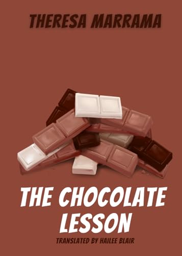 The Chocolate Lesson von Theresa Marrama