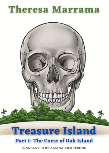 Treasure Island: Part 1: The Curse of Oak Island Treasure Island: Part 1: The Curse of Oak Island von Theresa Marrama