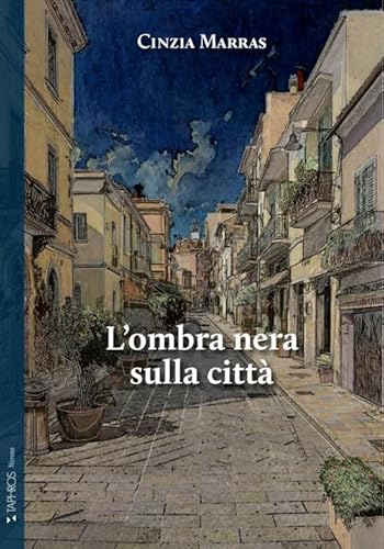L'ombra nera sulla città (Nàrana) von Taphros Editrice