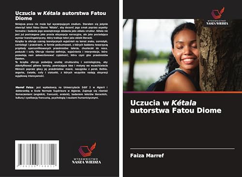 Uczucia w Kétala autorstwa Fatou Diome: DE von Wydawnictwo Nasza Wiedza