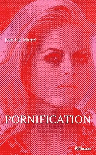 Pornification: Vie de Karin Schubert