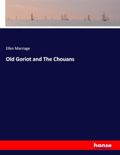 Old Goriot and The Chouans von hansebooks