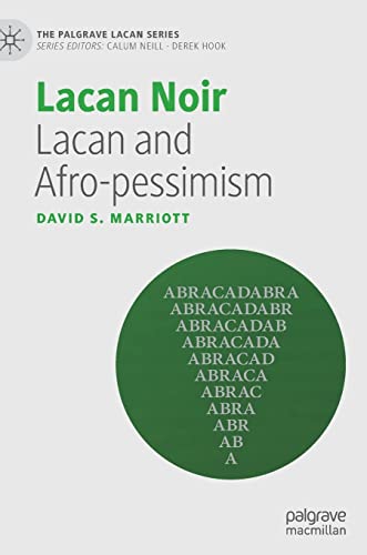 Lacan Noir: Lacan and Afro-pessimism (The Palgrave Lacan Series) von Palgrave Macmillan
