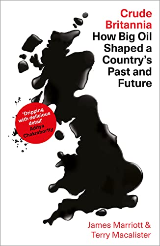 Crude Britannia: How Big Oil Shaped a Country's Past and Future von Pluto Press (UK)