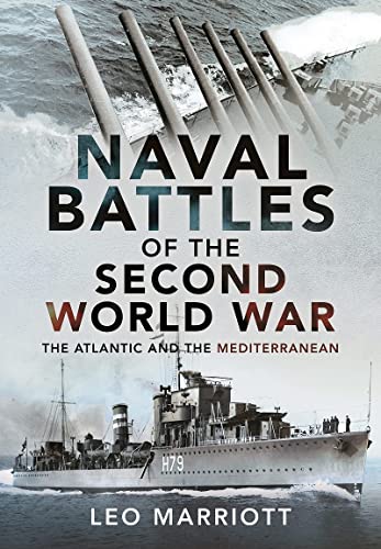 Naval Battles of the Second World War: The Atlantic and the Mediterranean von Pen & Sword Maritime