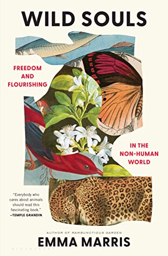 Wild Souls: Freedom and Flourishing in the Non-Human World von Bloomsbury