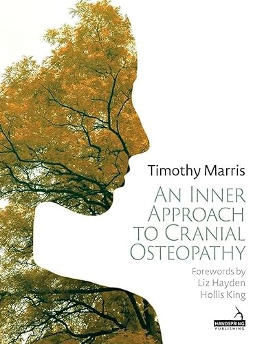 An Inner Approach to Cranial Osteopathy von Handspring Publishing Limited