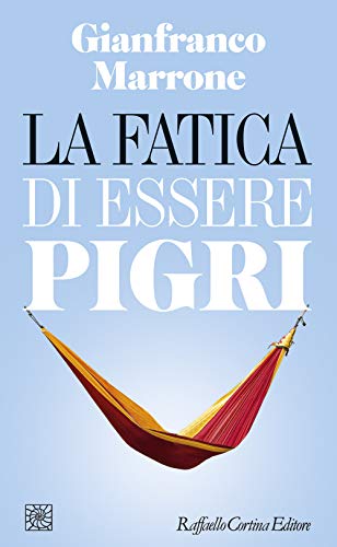 La fatica di essere pigri (Temi) von TEMI