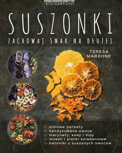 Suszonki: Zachowaj smak na dłużej