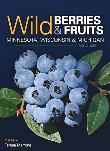 Wild Berries & Fruits Field Guide of Minnesota, Wisconsin & Michigan (Wild Berries & Fruits Identification Guides) von Adventure Publications