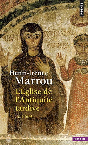 L'Eglise de l'Antiquité tardive, 303-604 von Points