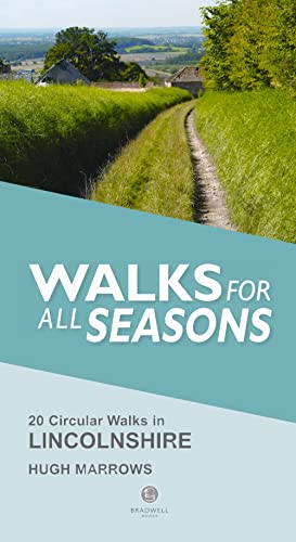 Walks for All Seasons Lincolnshire von Bradwell Books