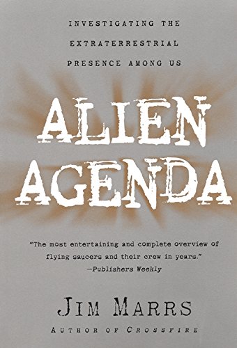 Alien Agenda: Investigating the Extraterrestrial Presence among Us von William Morrow