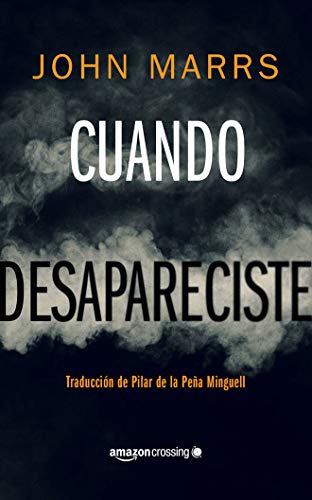Cuando desapareciste: John Marrs Cuando desapareciste: John Marrs von Amazon Crossing