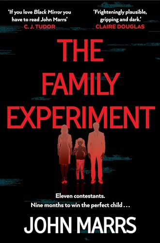 The Family Experiment: A dark twisty near future page-turner from the 'master of the speculative thriller' The Family Experiment: A dark twisty near future page-turner from the 'master of the speculative thriller' von Pan