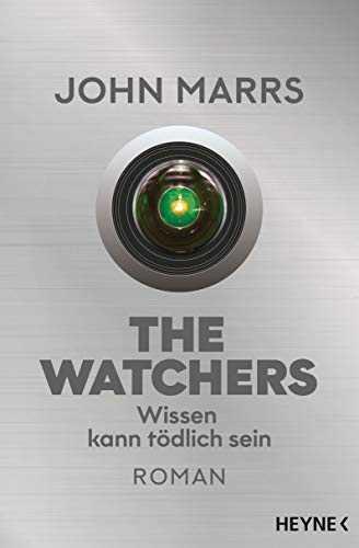 The Watchers - Wissen kann tödlich sein: Roman von Heyne Taschenbuch