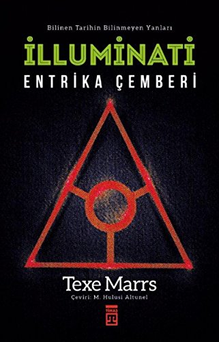 Illuminati - Entrika Cemberi: Bilinen Tarihin Bilinmeyen Yanları