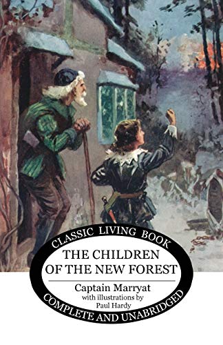 The Children of the New Forest von Living Book Press