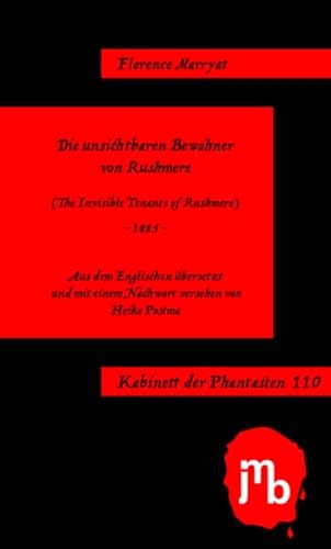 Die unsichtbaren Bewohner von Rushmere (Kabinett der Phantasten) von JMB Verlag
