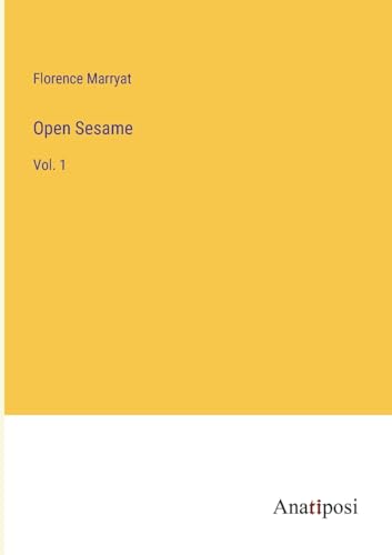 Open Sesame: Vol. 1 von Anatiposi Verlag