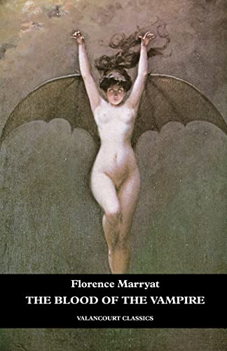 The Blood of the Vampire (Valancourt Classics)
