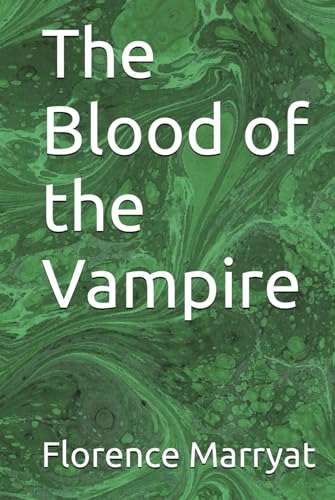 The Blood of the Vampire von Independently published