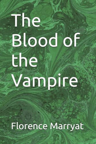 The Blood of the Vampire von Independently published