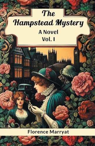The Hampstead Mystery A Novel Vol. I von Double 9 Books