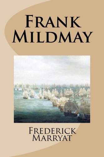 Frank Mildmay Frank Mildmay von CreateSpace Independent Publishing Platform