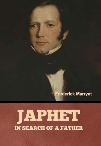 Japhet in Search of a Father von Bibliotech Press