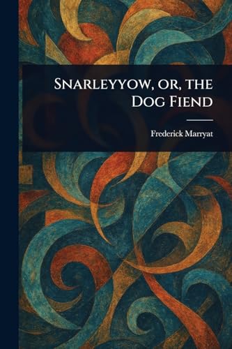 Snarleyyow, or, the Dog Fiend von Anson Street Press
