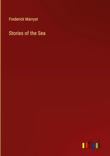 Stories of the Sea Stories of the Sea von Outlook Verlag