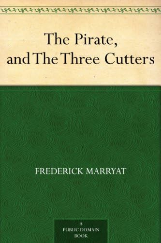 The Pirate, and The Three Cutters The Pirate, and The Three Cutters von Anson Street Press