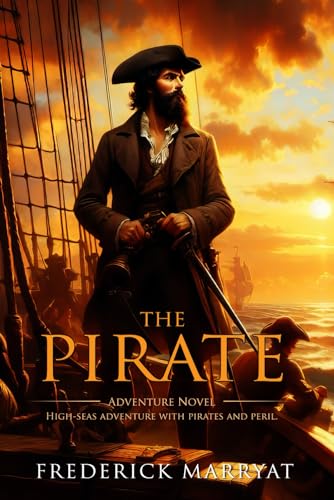 The Pirate: Complete with Classic illustrations and Annotation The Pirate: Complete with Classic illustrations and Annotation von Independently published