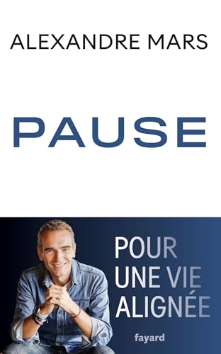 PAUSE: Pour une vie alignée von FAYARD