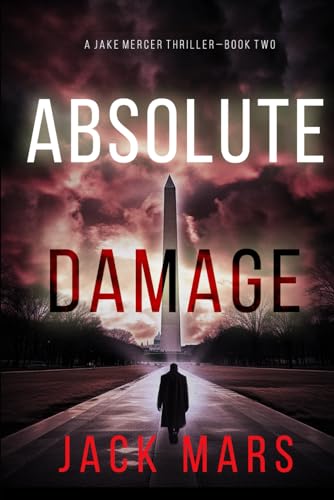 Absolute Damage (A Jake Mercer Political Thriller—Book 2) von Jack Mars