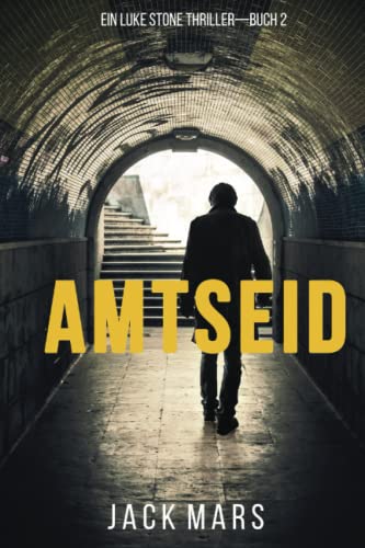 Amtseid (Ein Luke Stone Thriller – Buch #2)