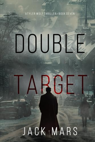 Double Target (A Tyler Wolf Espionage Thriller—Book 7) (A Tyler Wolf Historical Espionage Thriller, Band 7) von Jack Mars