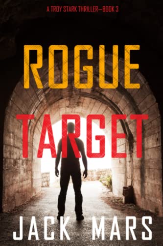 Rogue Target (A Troy Stark Thriller—Book #3) von Jack Mars