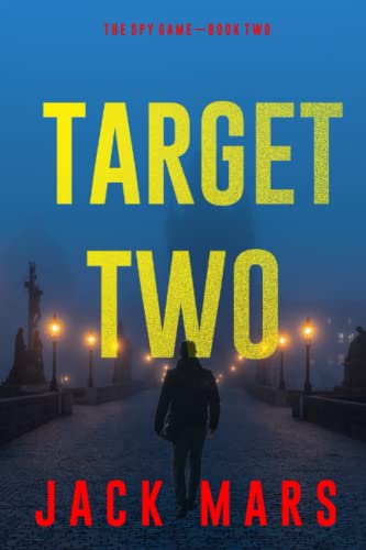 Target Two (The Spy Game—Book #2) von Jack Mars